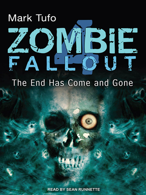 Title details for The End Has Come and Gone by Mark Tufo - Available